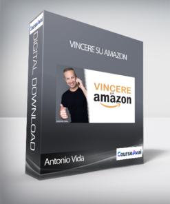 Antonio Vida - Vincere su Amazon (Vincere su Amazon di Antonio Vida)