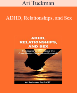 Ari Tuckman - ADHD
