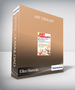 Art Therapy: Hands-on Approaches to Assessment. Diagnosis and Treatment - Ellen Horovitz