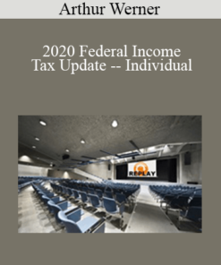 Arthur Werner - 2020 Federal Income Tax Update -- Individual