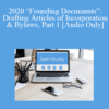 [Audio] The Missouribar - 2020 “Founding Documents”: Drafting Articles of Incorporation & Bylaws, Part 1
