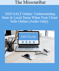 [Audio] The Missouribar - 2020 SALT Online: Understanding State & Local Taxes When Your Client Sells Online