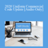 [Audio] The Missouribar - 2020 Uniform Commercial Code Update