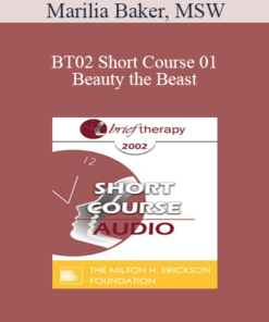 [Audio Only] BT02 Short Course 01 - Beauty and the Beast: The Vicissitudes of Couplehood and the Search for Lasting Solutions in Brief Marital Therapy - Marilia Baker