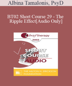 [Audio Only] BT02 Short Course 29 - The Ripple Effect: Six Changes to a New Way of Life for a Lasting Solution - Albina Tamalonis