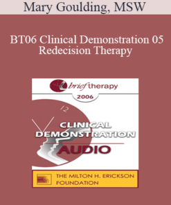 [Audio Only] BT06 Clinical Demonstration 05 - Redecision Therapy - Mary Goulding