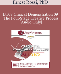 [Audio Only] BT08 Clinical Demonstration 09 - The Four-Stage Creative Process - Ernest Rossi