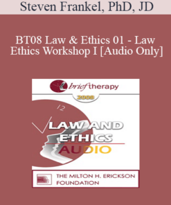 [Audio Only] BT08 Law & Ethics 01 - Law & Ethics Workshop I - Steven Frankel