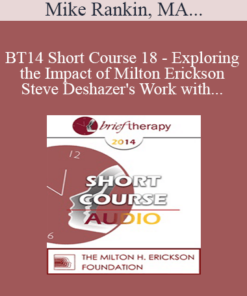 [Audio] BT14 Short Course 18 - Exploring the Impact of Milton Erickson and Steve Deshazer's Work with Regard to Depression