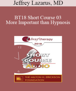 [Audio] BT18 Short Course 03 - More Important than Hypnosis: Applying David Burns