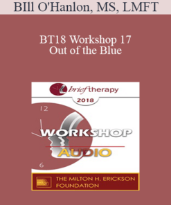 [Audio] BT18 Workshop 17 - Out of the Blue: Three Non-Medication Ways to Relieve Depression - BIll O'Hanlon