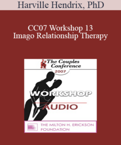 [Audio] CC07 Workshop 13 - Imago Relationship Therapy: A Theory and Therapy of Couplehood