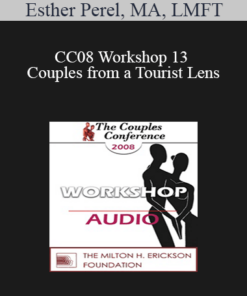 [Audio] CC08 Workshop 13 - Couples from a Tourist Lens: A Multicultural Approach on Sexuality - Esther Perel