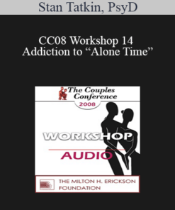 [Audio] CC08 Workshop 14 - Addiction to “Alone Time”: Avoidant Attachment