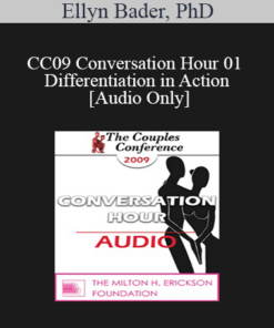 [Audio] CC09 Conversation Hour 01 - Differentiation in Action - Video Demonstration - Ellyn Bader