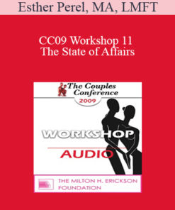 [Audio] CC09 Workshop 11 - The State of Affairs: Rethinking Infidelity - Esther Perel