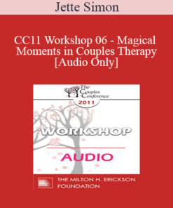 [Audio] CC11 Workshop 06 - Magical Moments in Couples Therapy - Jette Simon