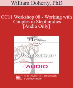 [Audio] CC11 Workshop 08 - Working with Couples in Stepfamilies - William Doherty