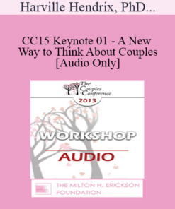 [Audio] CC15 Keynote 01 - A New Way to Think About Couples - Harville Hendrix