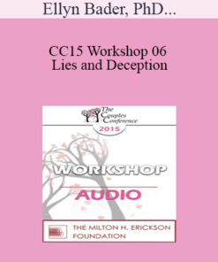 [Audio] CC15 Workshop 06 - Lies and Deception: The Deep Pit Couples Fall Into When Differentiation Fails - Ellyn Bader