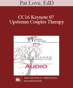 [Audio] CC16 Keynote 07 - Upstream Couples Therapy: Do We Dare Talk About It? - Pat Love
