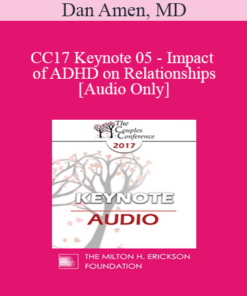[Audio] CC17 Keynote 05 - Impact of ADHD on Relationships - Dan Amen