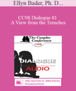 [Audio] CC98 Dialogue 01 - A View from the Trenches: A Clinician's Response to Gottman's Research - Ellyn Bader