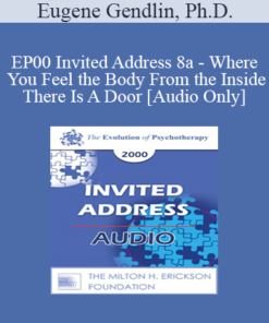 [Audio] EP00 Invited Address 8a - Where You Feel the Body From the Inside