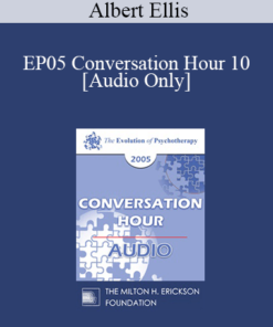 [Audio] EP05 Conversation Hour 10 - Albert Ellis