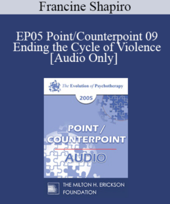 [Audio] EP05 Point/Counterpoint 09 - Ending the Cycle of Violence - Francine Shapiro
