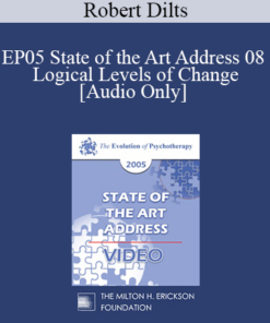 [Audio] EP05 State of the Art Address 08 - Logical Levels of Change - Robert Dilts