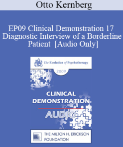 [Audio] EP09 Clinical Demonstration 17 - Diagnostic Interview of a Borderline Patient - Otto Kernberg