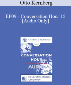 [Audio] EP09 - Conversation Hour 15 - Otto Kernberg