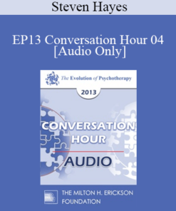 [Audio] EP13 Conversation Hour 04 - Steven Hayes