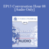 [Audio] EP13 Conversation Hour 08 - Daniel Siegel