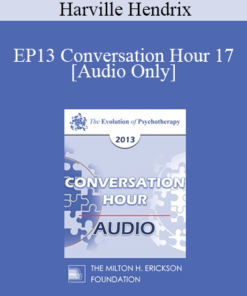 [Audio] EP13 Conversation Hour 17 - Harville Hendrix