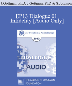 [Audio] EP13 Dialogue 01 - Infidelity - John Gottman