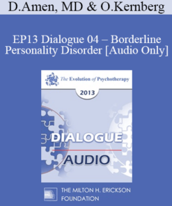 [Audio] EP13 Dialogue 04 - Borderline Personality Disorder - Daniel Amen