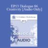 [Audio] EP13 Dialogue 06 - Creativity - Robert Dilts and Ernest Rossi