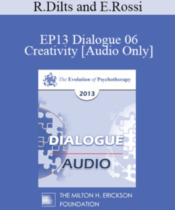 [Audio] EP13 Dialogue 06 - Creativity - Robert Dilts and Ernest Rossi