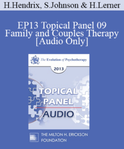 [Audio] EP13 Topical Panel 09 - Family and Couples Therapy - Harville Hendrix