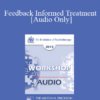 [Audio] EP13 Workshop 40 - Feedback Informed Treatment: Making Services FIT Consumers - Scott Miller