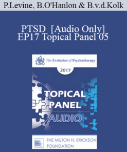 [Audio] EP17 Topical Panel 05 - PTSD - Peter Levine