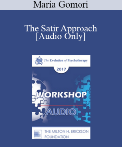 [Audio] EP17 Workshop 23 - The Satir Approach: Essence and Essentials - Maria Gomori