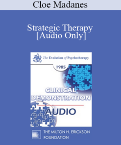 [Audio] EP85 Clinical Presentation 11 - Strategic Therapy - Cloe Madanes