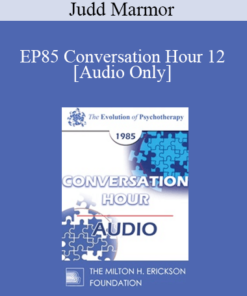 [Audio] EP85 Conversation Hour 12 - Judd Marmor