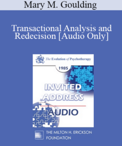 [Audio] EP85 Invited Address 05a - Transactional Analysis and Redecision: A Short-Term