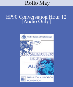 [Audio] EP90 Conversation Hour 12 - Rollo May