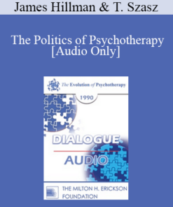[Audio] EP90 Dialogue 06 - The Politics of Psychotherapy: Negative Effects and Intended Outcomes - James Hillman
