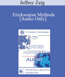[Audio] EP90 Invited Address 04b - Ericksonian Methods: The Virtues of Our Faults - Jeffrey Zeig